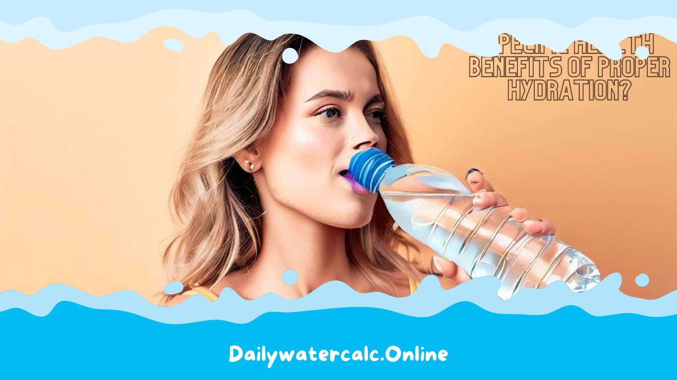 What Are 4 Specific Health Benefits of Proper Hydration