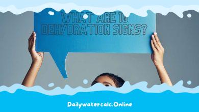 What Are 10 Dehydration Signs